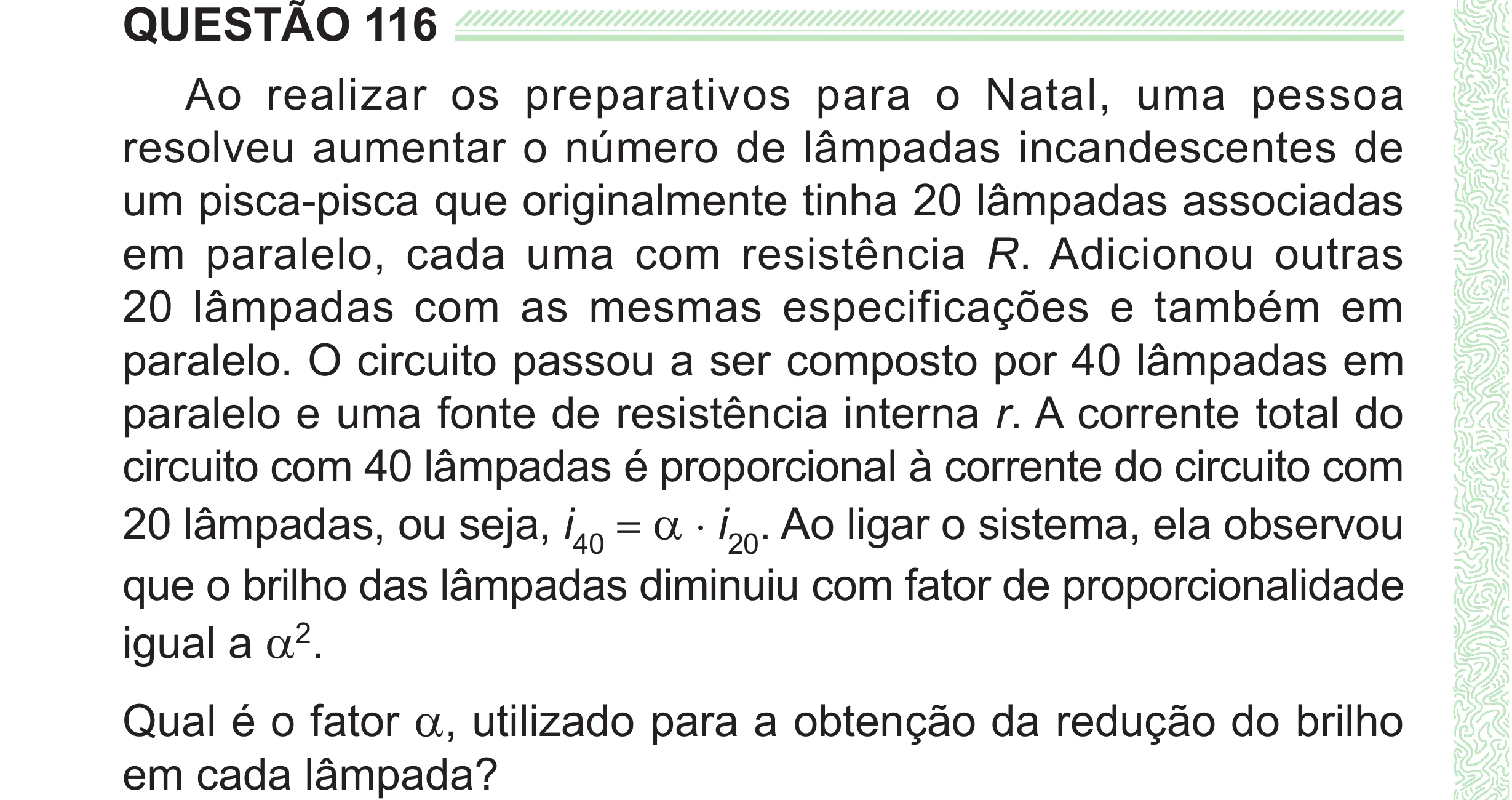 Enunciado original completo da questão 116 do ENEM 2024 - 2º Dia – Caderno 8 – Verde (Superampliada) – Reaplicação/PPL, página 26.