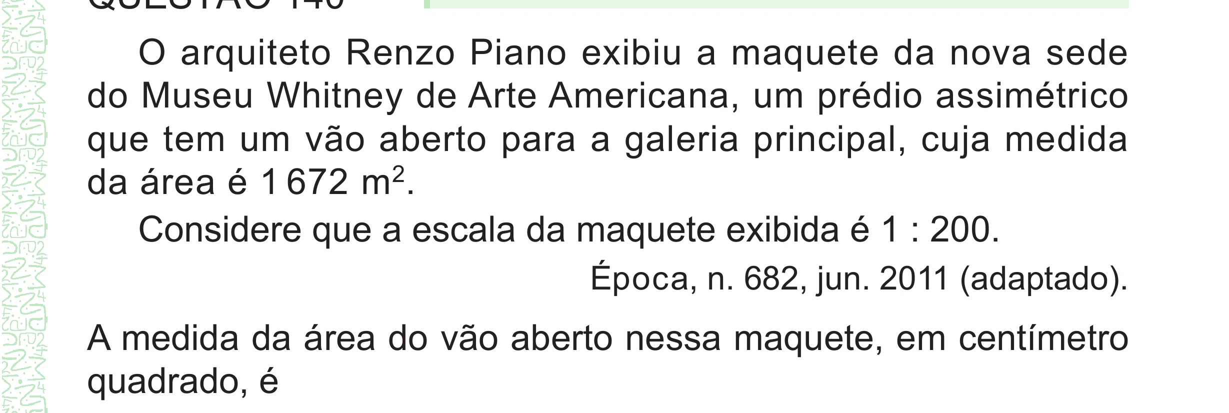 Enunciado original completo da questão 140 do ENEM 2024 - 2º Dia – Caderno 8 – Verde – Aplicação Regular - (Superampliada), página 55.