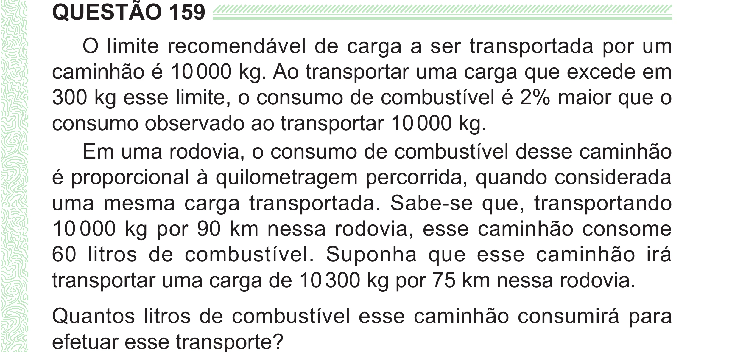 Enunciado original completo da questão 159 do ENEM 2024 - 2º Dia – Caderno 8 – Verde (Superampliada) – Reaplicação/PPL, página 73.