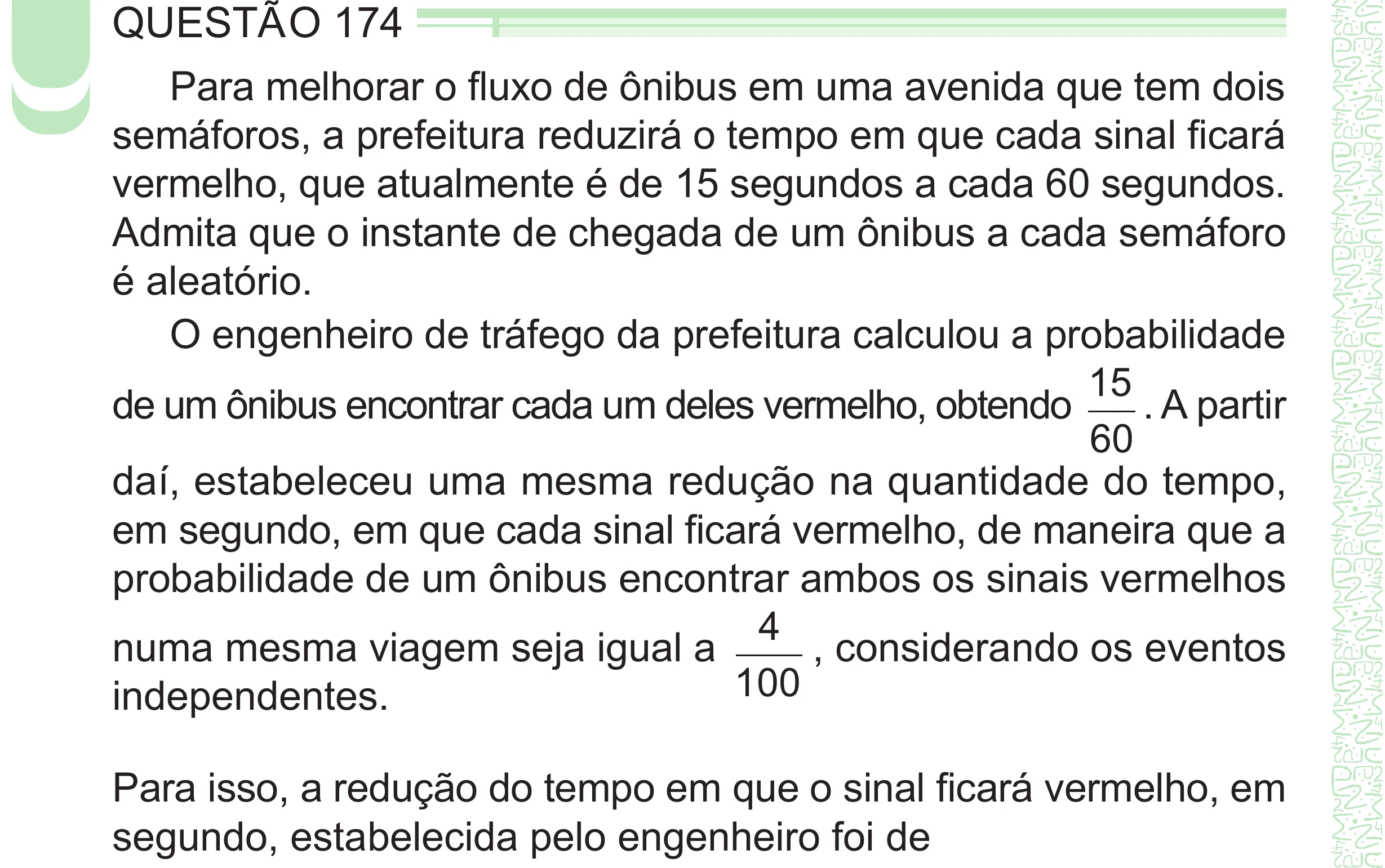 Enunciado original completo da questão 174 do ENEM 2024 - 2º Dia – Caderno 8 – Verde – Aplicação Regular - (Superampliada), página 88.