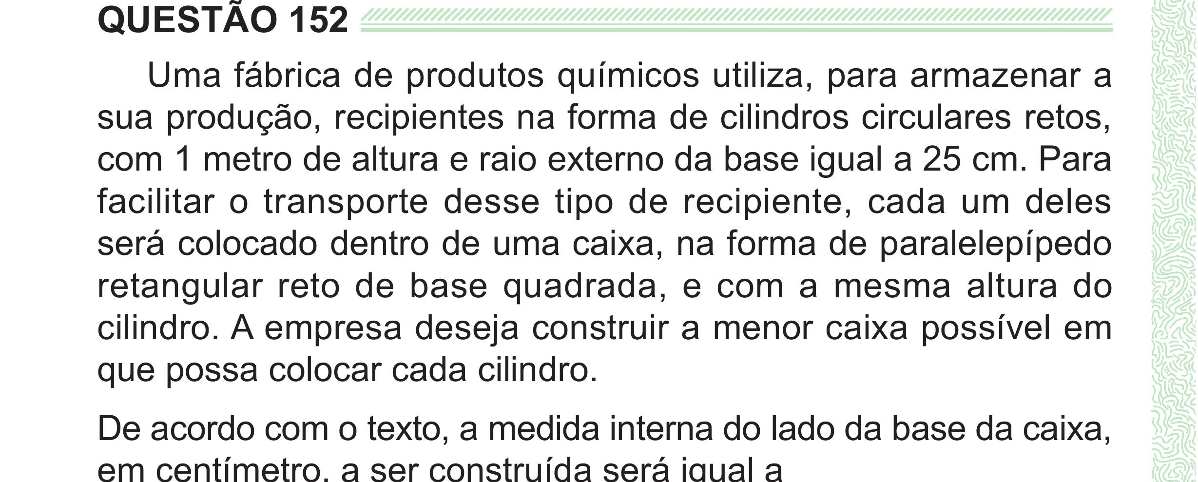 Enunciado original completo da questão 152 do ENEM 2024 - 2º Dia – Caderno 8 – Verde (Superampliada) – Reaplicação/PPL, página 66.