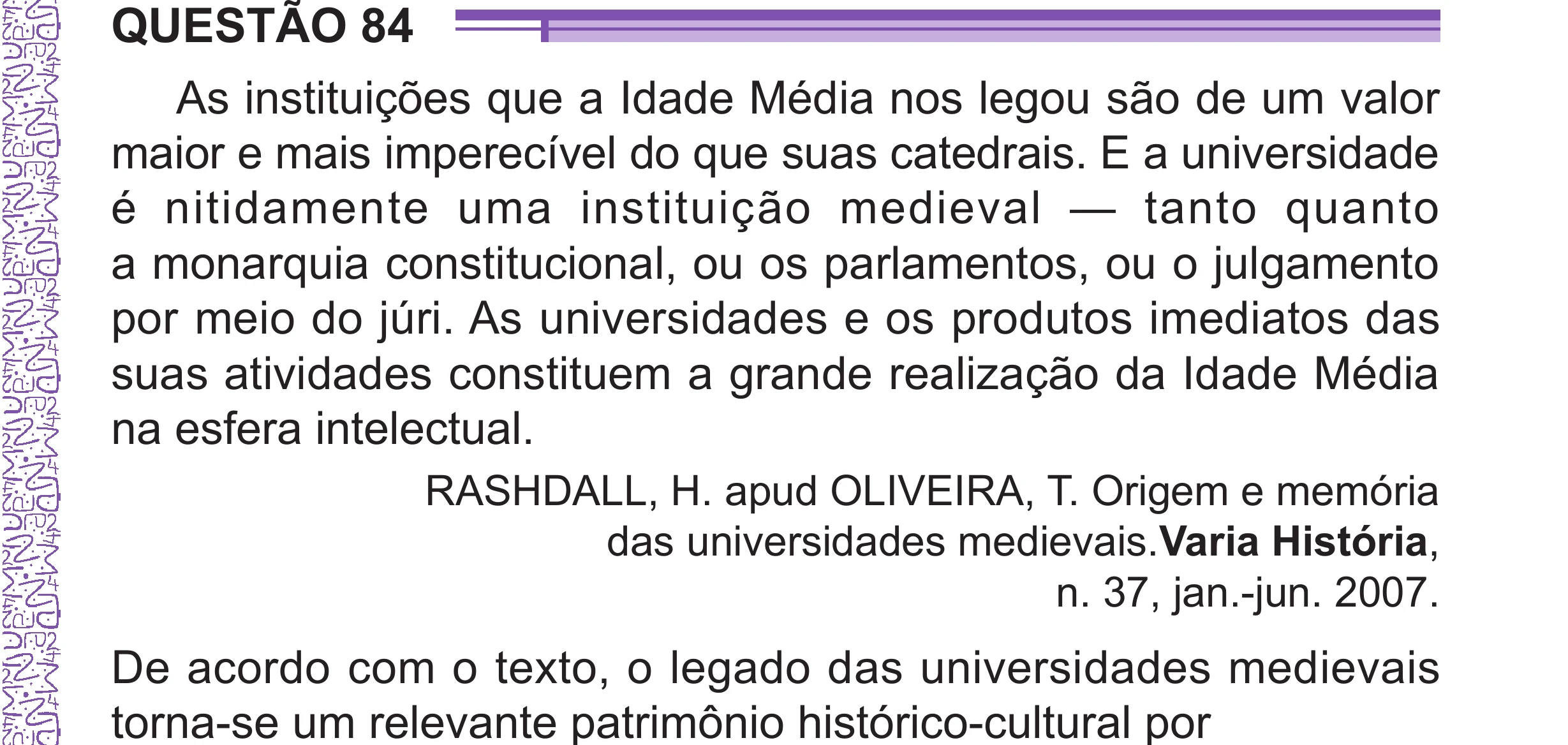 Enunciado original completo da questão 84 do ENEM 2024 - 1º Dia – Caderno 10 – Roxo (Libras) – Aplicação Regular - (Superampliada), página 89.