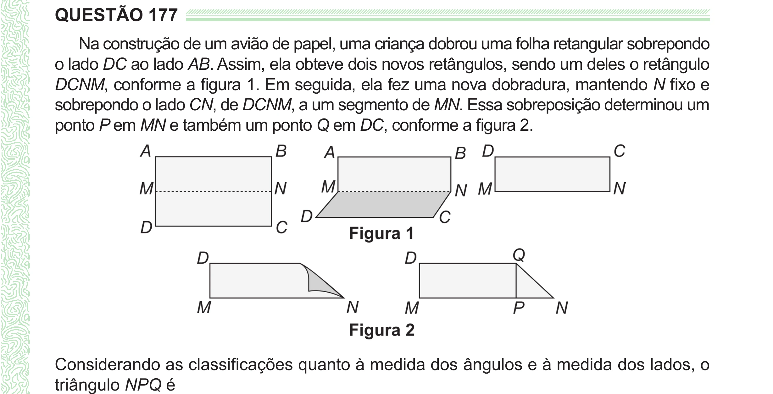 Enunciado original completo da questão 177 do ENEM 2024 - 2º Dia – Caderno 8 – Verde (Ampliada) – Reaplicação/PPL, página 61.