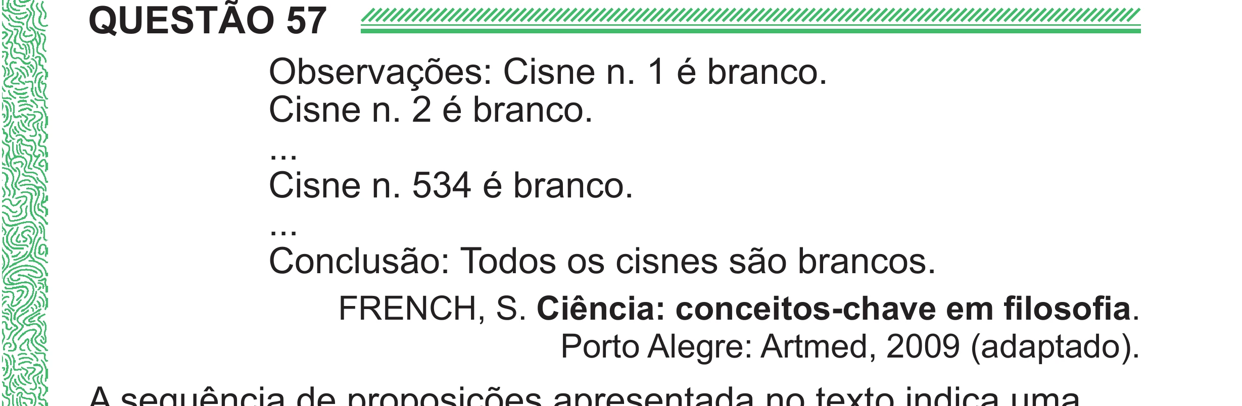 Enunciado original completo da questão 57 do ENEM 2024 - 1º Dia – Caderno 4 – Verde (Superampliada) – Reaplicação/PPL, página 67.