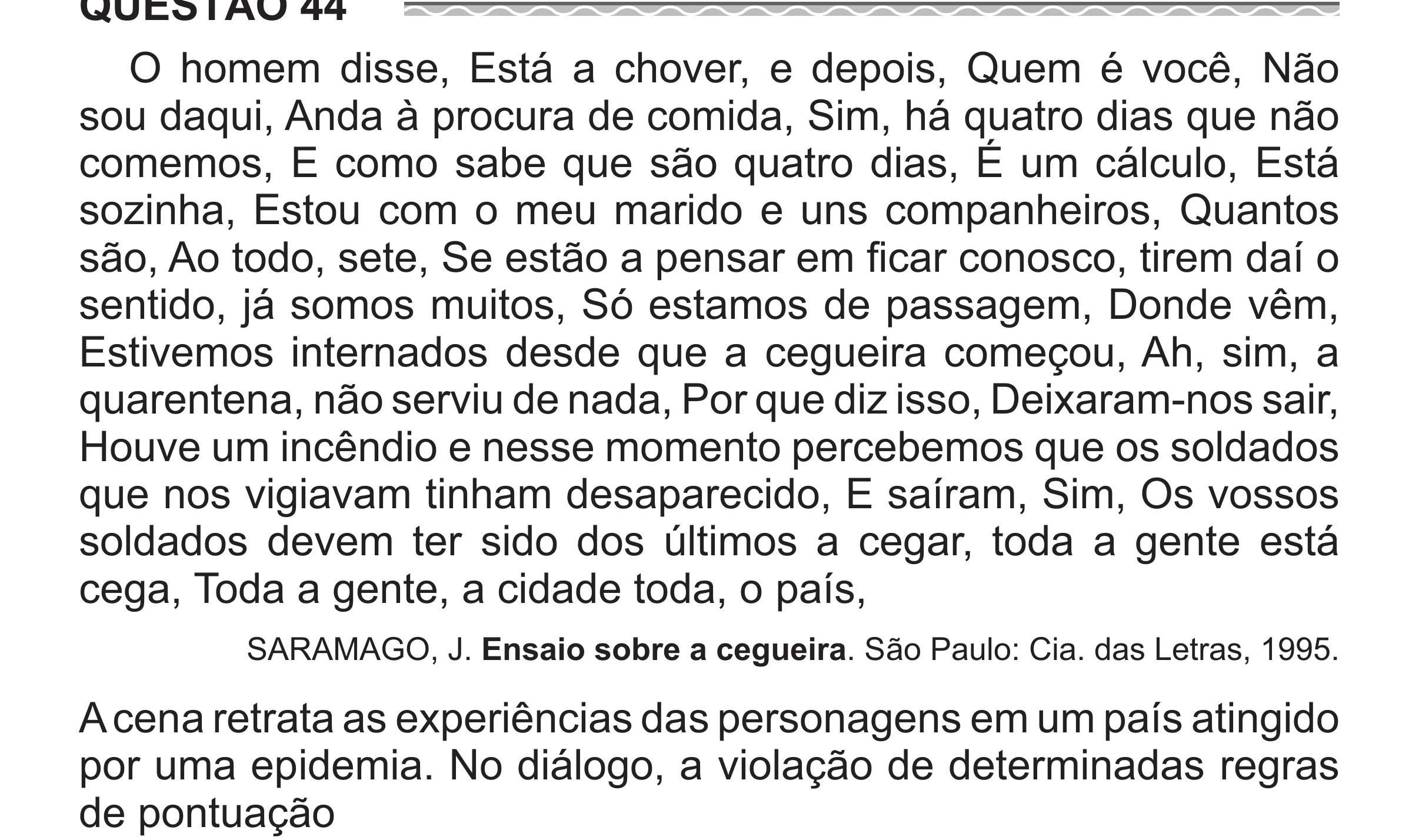 Enunciado original completo da questão 44 do ENEM 2017 - 1º Dia - Caderno 1 - Azul (Superampliada) – Aplicação regular, página 47.