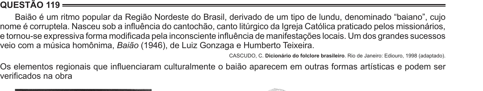Enunciado original completo da questão 119 do ENEM 2016 - 2º Dia - Caderno 14 - Cinza – Reaplicação/PPL, página 12.