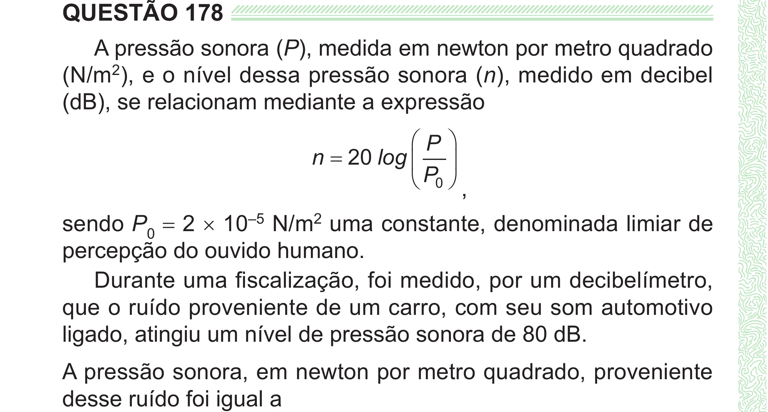 Enunciado original completo da questão 178 do ENEM 2024 - 2º Dia – Caderno 8 – Verde (Superampliada) – Reaplicação/PPL, página 92.