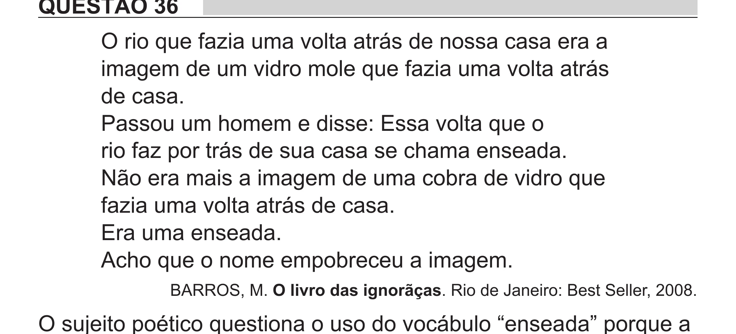Enunciado original completo da questão 36 do ENEM 2018 - 1º Dia - Caderno 1 - Azul (Superampliada) – Aplicação regular, página 40.