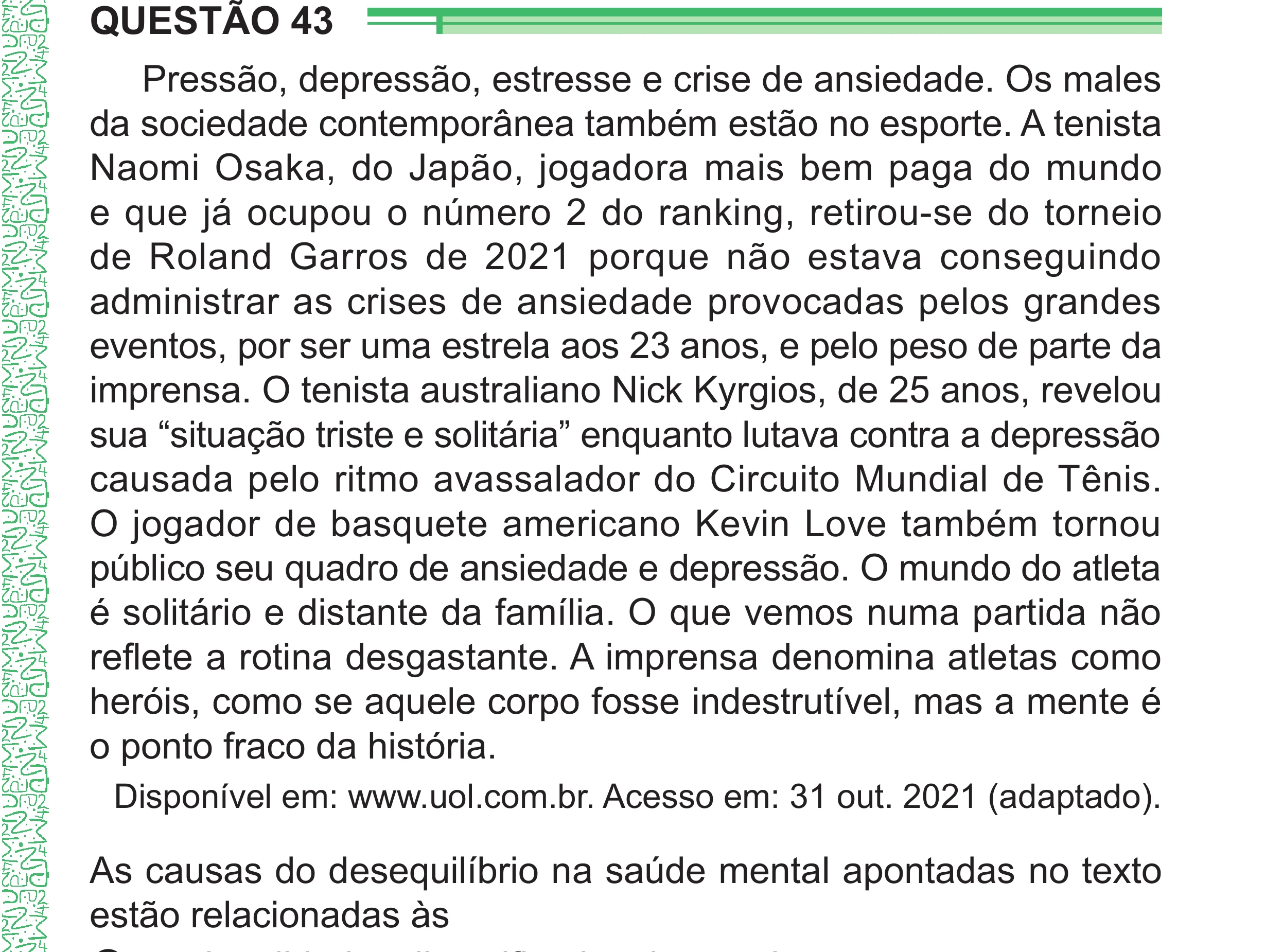 Enunciado original completo da questão 43 do ENEM 2024 - 1º Dia – Caderno 4 – Verde – Aplicação Regular - (Superampliada), página 55.