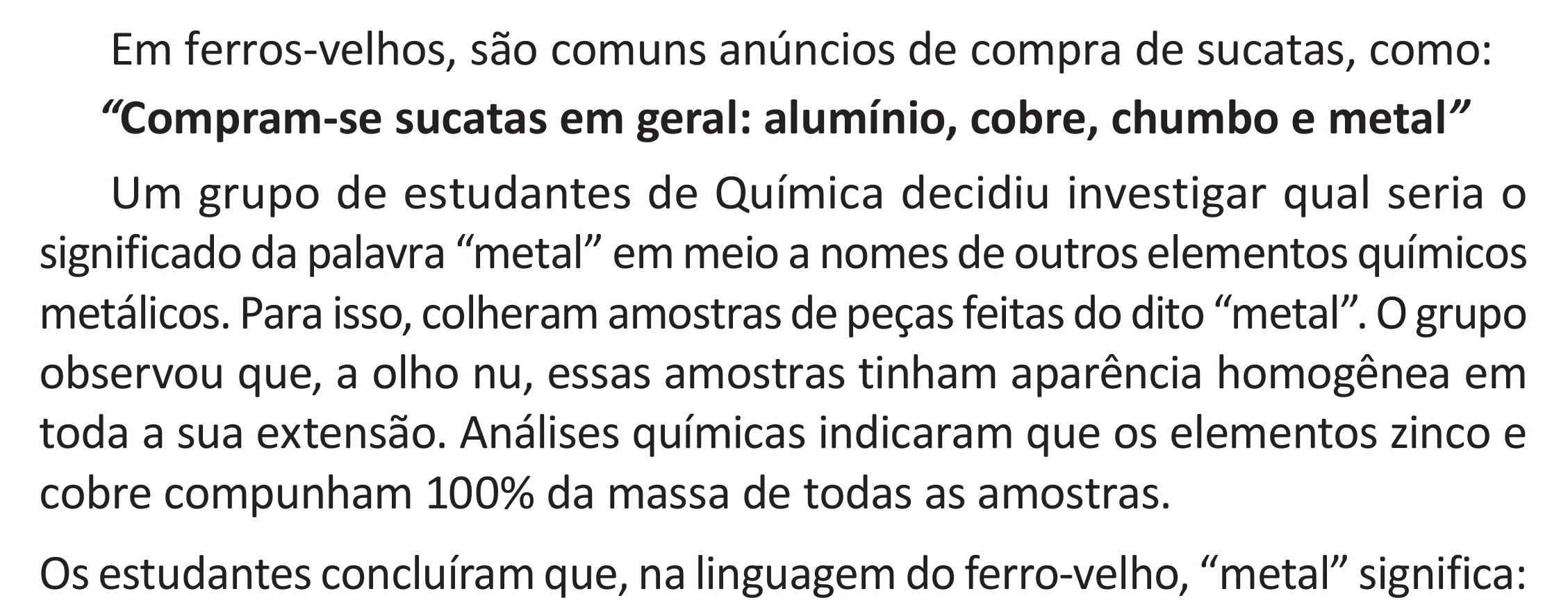 Enunciado original completo da questão 92 do ENEM 2025 - 2º Dia – Caderno 11 – Laranja (Braile e ledor) – Reaplicação - (Superampliada), página 4.
