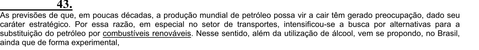 Enunciado original completo da questão 43 do ENEM 2004 - Caderno Amarelo, página 16.