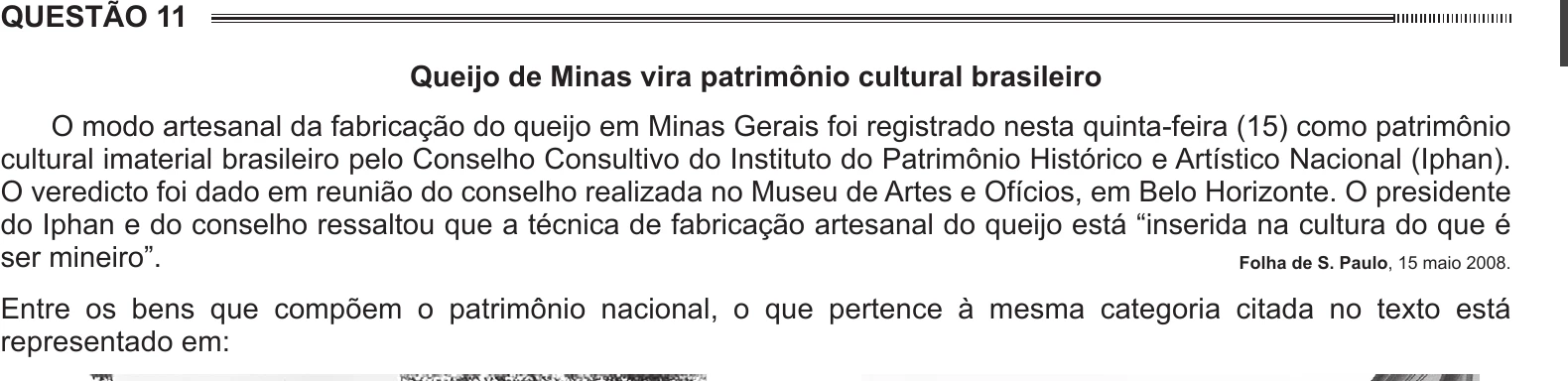 Enunciado original completo da questão 11 do ENEM 2014 - 1º Dia - Caderno 3 - Branco – Aplicação regular, página 5.