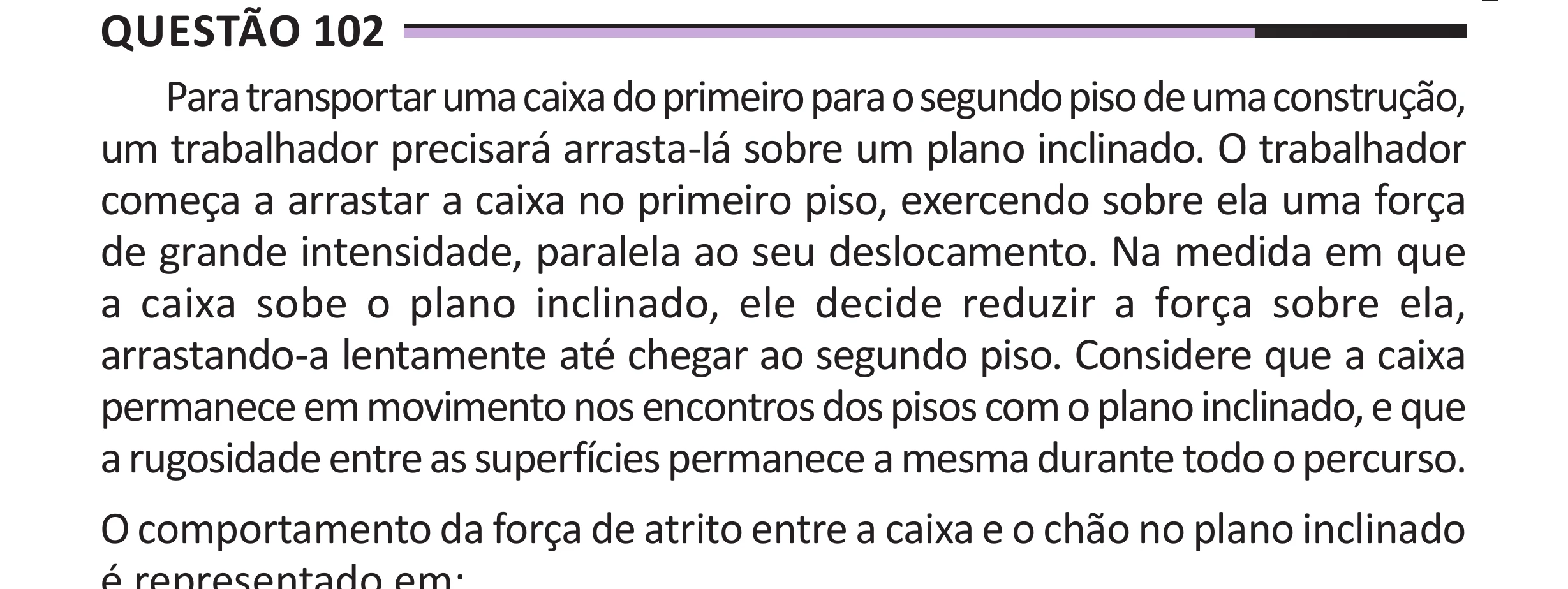 Enunciado original completo da questão 102 do ENEM 2025 - 2º Dia – Caderno 12 – Roxo (Libras) – Aplicação Regular - (Superampliada), página 13.