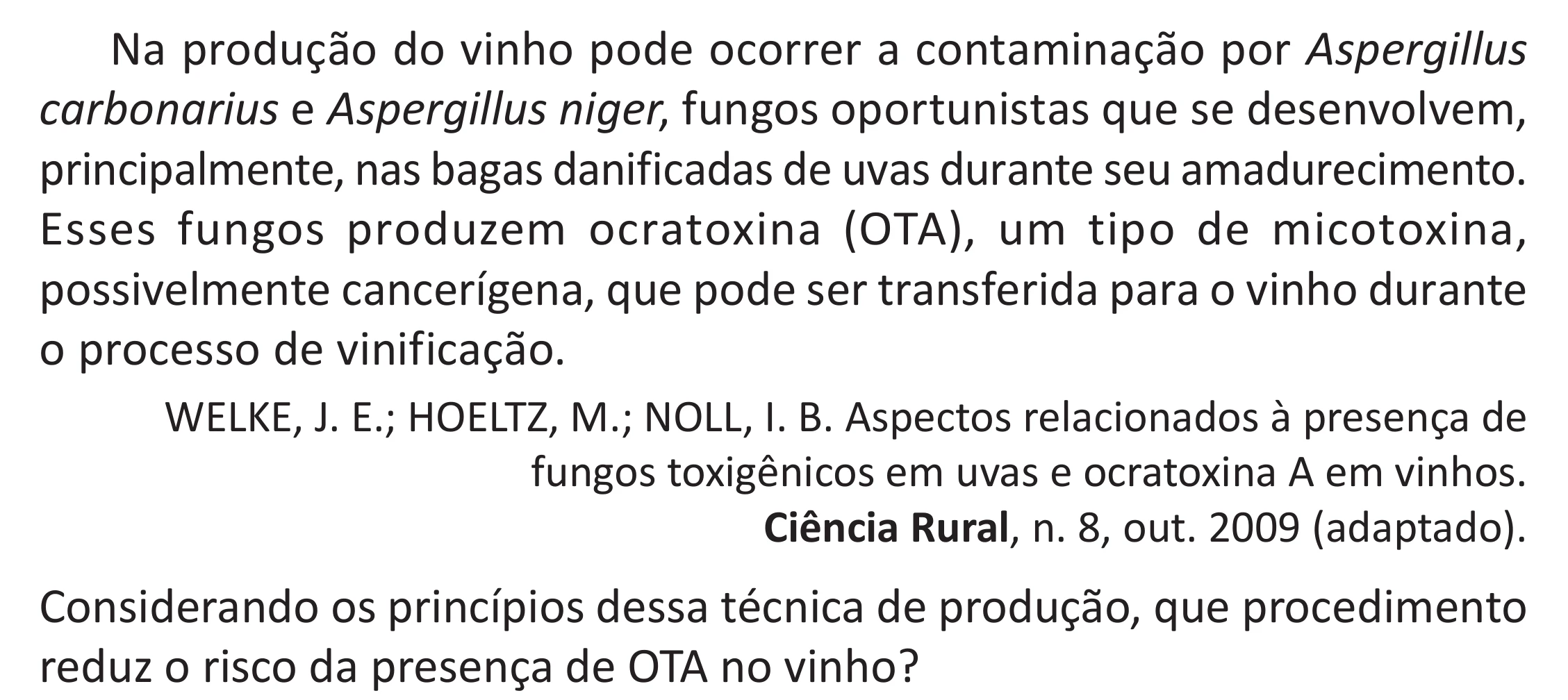 Enunciado original completo da questão 132 do ENEM 2025 - 2º Dia – Caderno 11 – Laranja (Braile e ledor) – Reaplicação - (Superampliada), página 44.