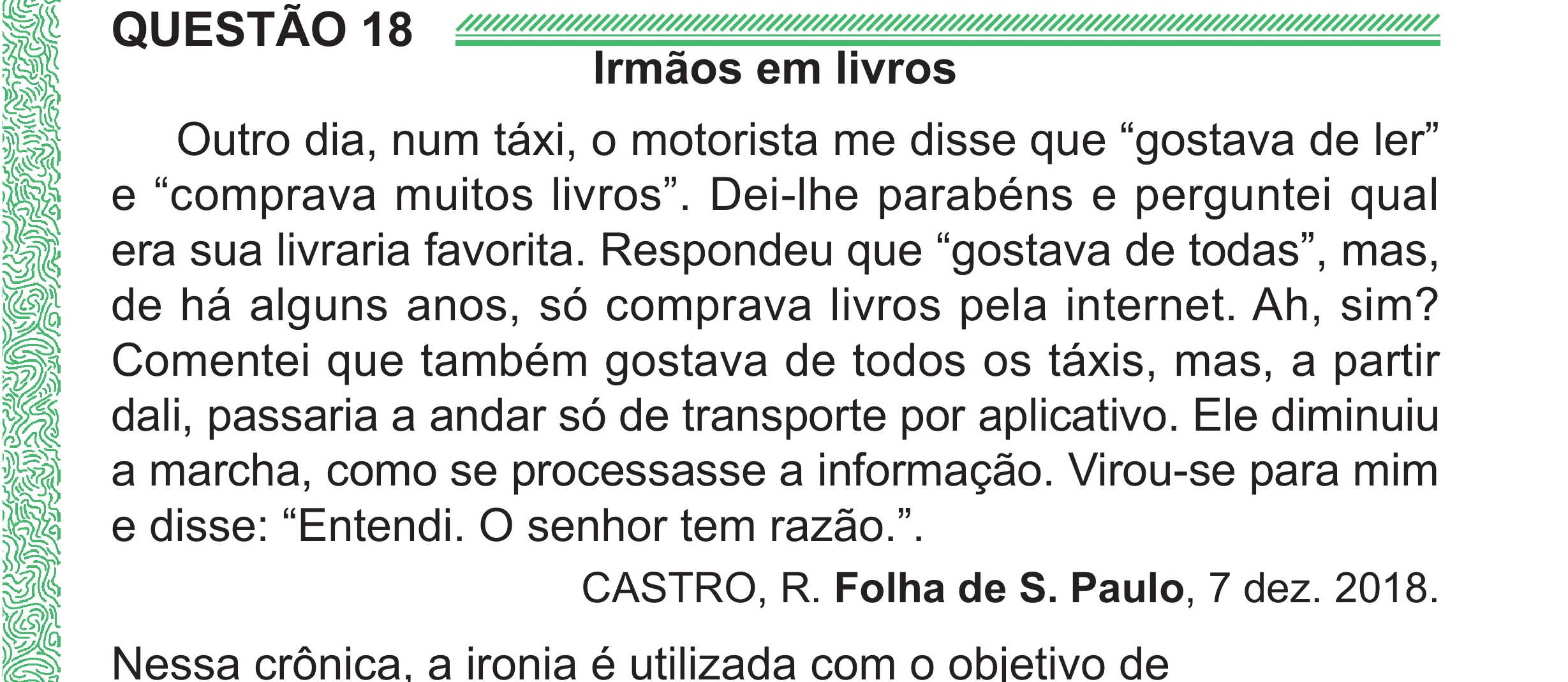 Enunciado original completo da questão 18 do ENEM 2024 - 1º Dia – Caderno 4 – Verde (Superampliada) – Reaplicação/PPL, página 25.