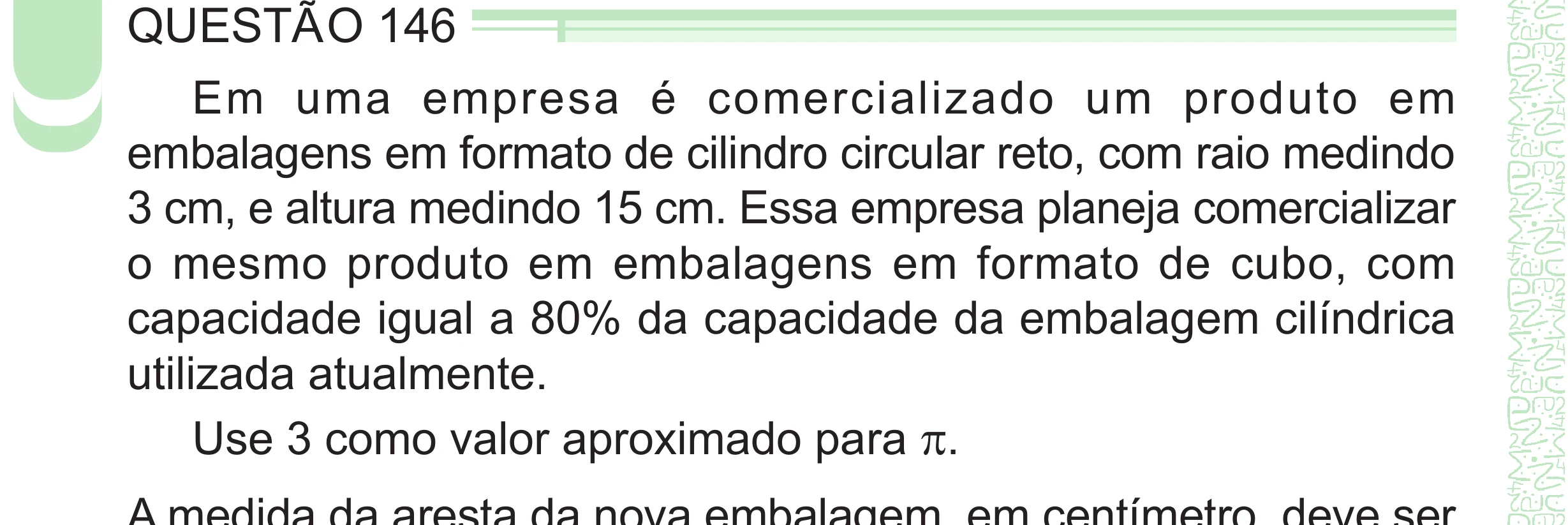 Enunciado original completo da questão 146 do ENEM 2024 - 2º Dia – Caderno 8 – Verde – Aplicação Regular - (Superampliada), página 60.