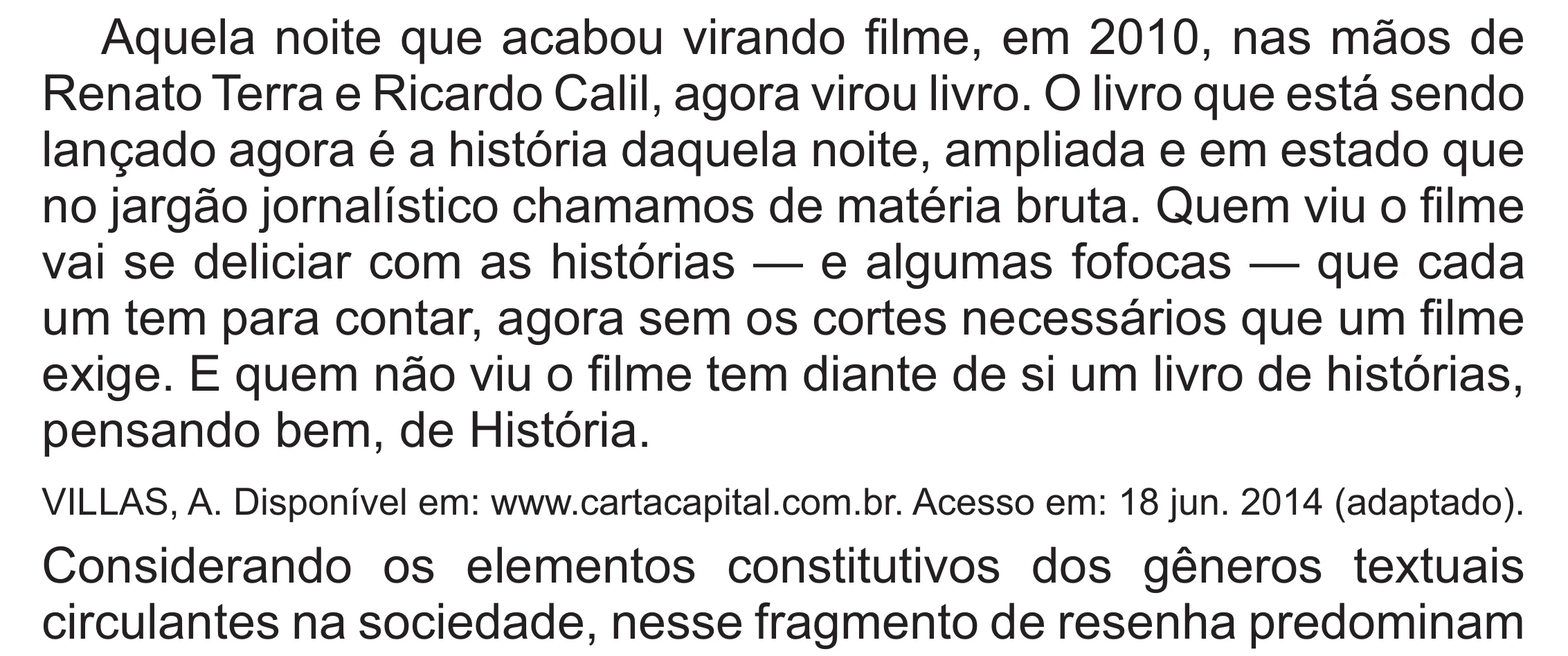 Enunciado original completo da questão 25 do ENEM 2017 - 1º Dia - Caderno 1 - Azul (Superampliada) – Aplicação regular, página 30.
