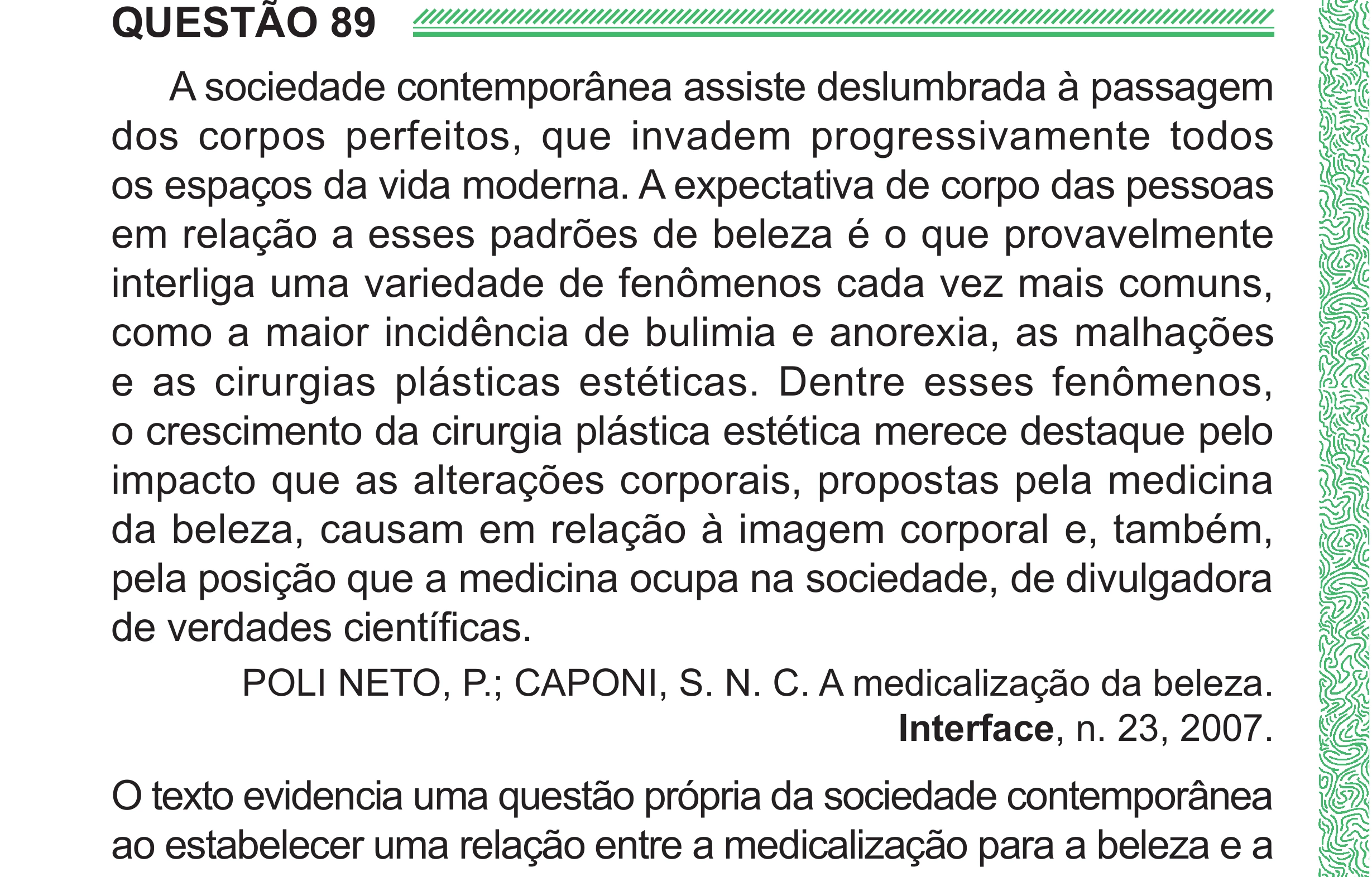 Enunciado original completo da questão 89 do ENEM 2024 - 1º Dia – Caderno 4 – Verde (Superampliada) – Reaplicação/PPL, página 94.