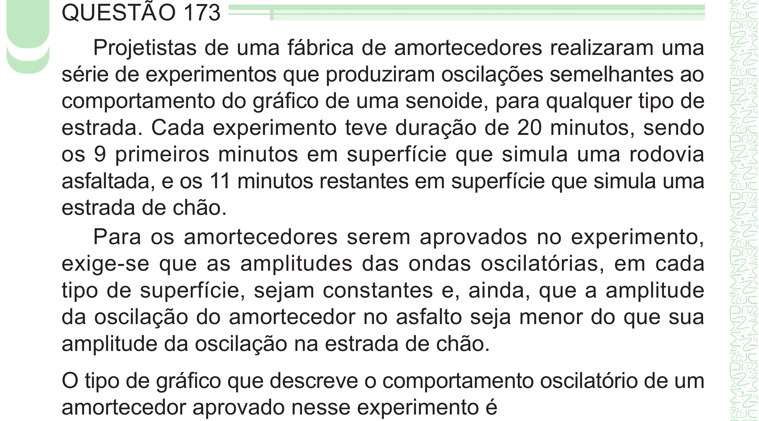Enunciado original completo da questão 173 do ENEM 2024 - 2º Dia – Caderno 8 – Verde – Aplicação Regular - (Superampliada), página 86.
