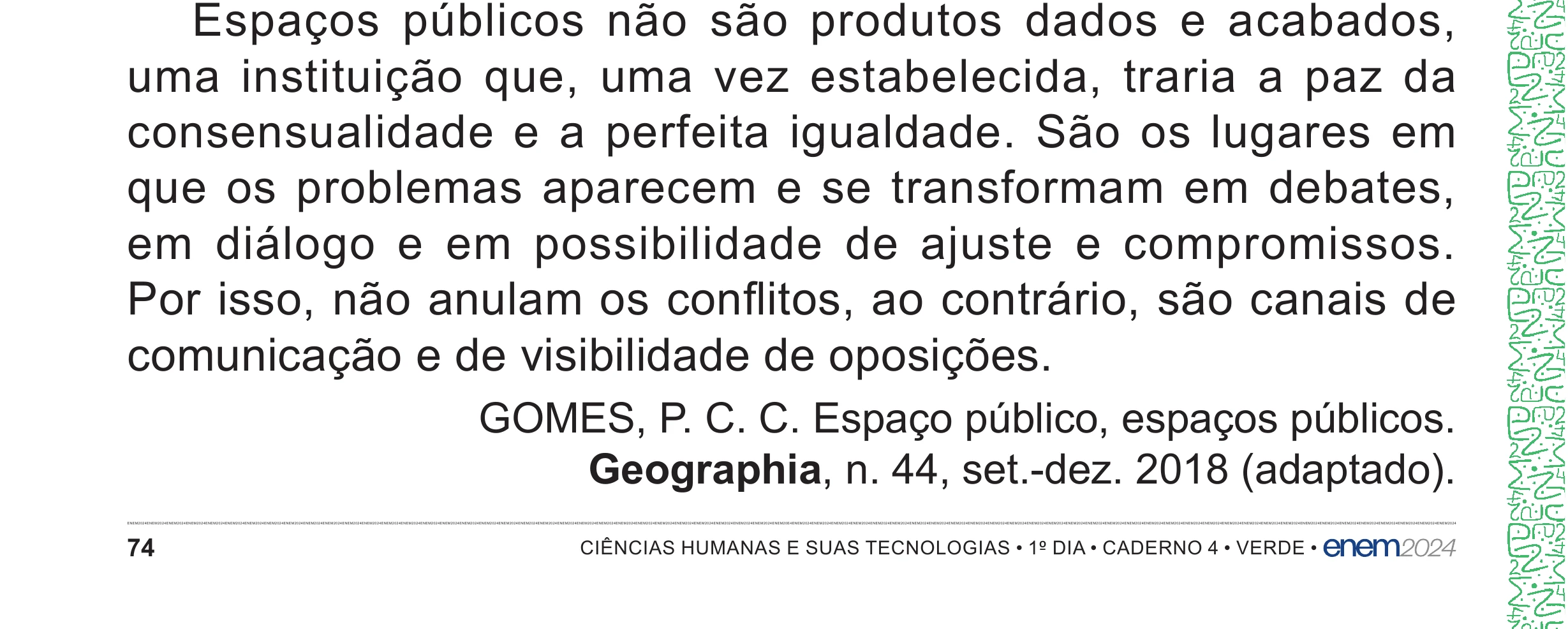 Enunciado original completo da questão 65 do ENEM 2024 - 1º Dia – Caderno 4 – Verde – Aplicação Regular - (Superampliada), página 74.