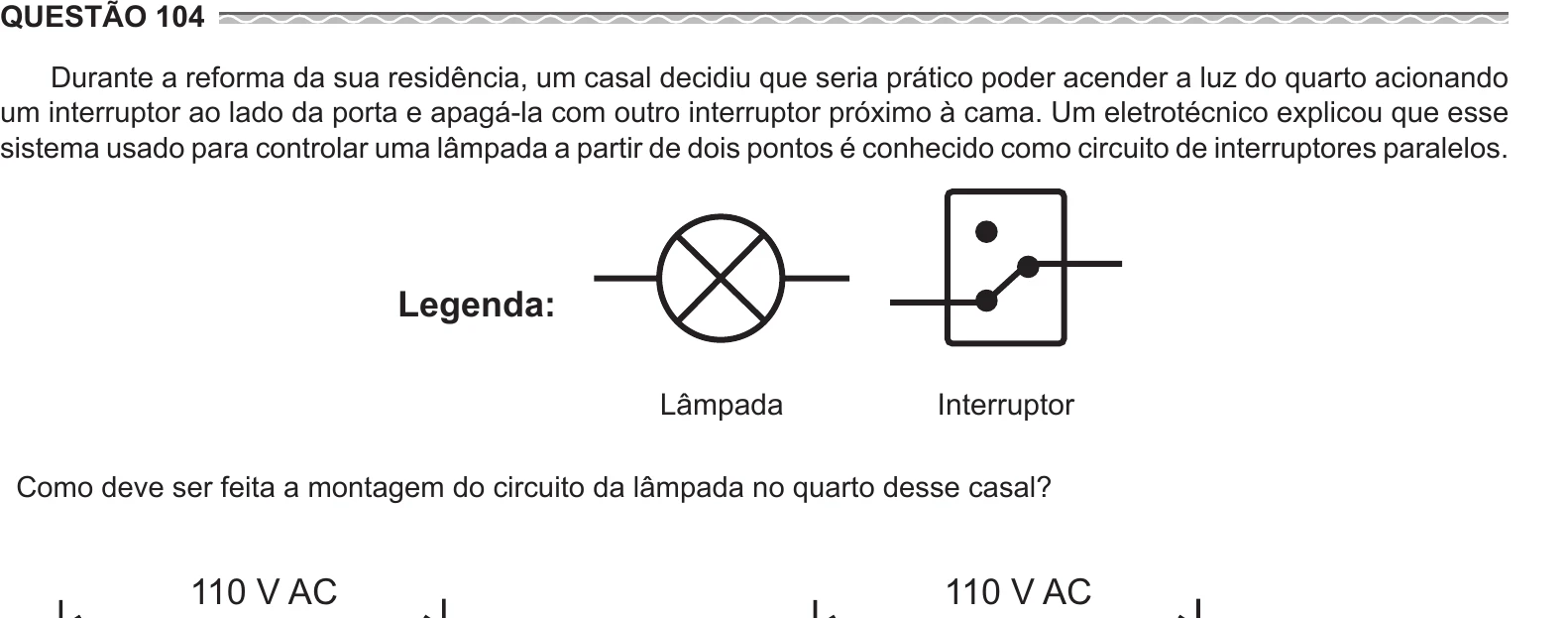 Enunciado original completo da questão 104 do ENEM 2017 - 2º Dia - Caderno 12 – Verde (Libras) – Aplicação regular, página 6.