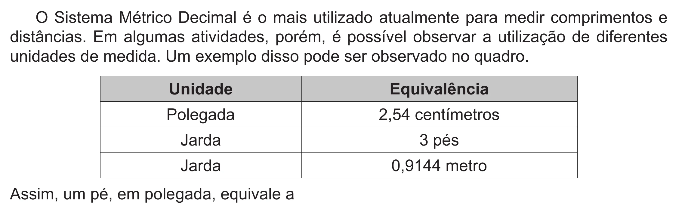 Enunciado original completo da questão 157 do ENEM 2019 - 2º Dia – Caderno 6 – Cinza (Ampliada) – Aplicação Regular, página 44.