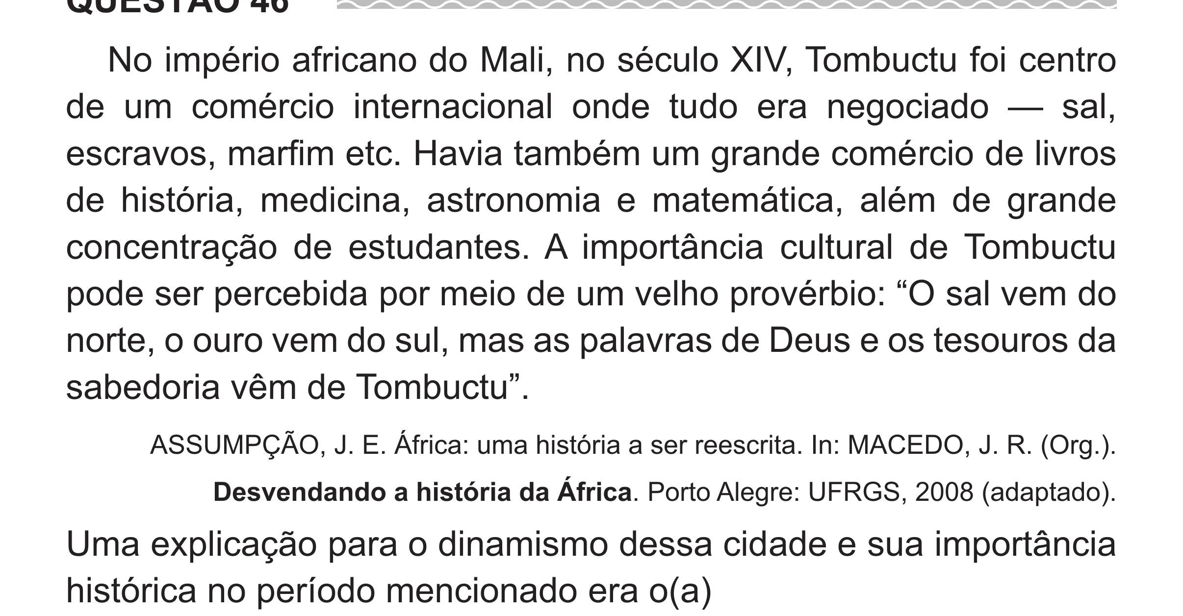 Enunciado original completo da questão 46 do ENEM 2017 - 1º Dia - Caderno 1 - Azul (Superampliada) – Aplicação regular, página 52.
