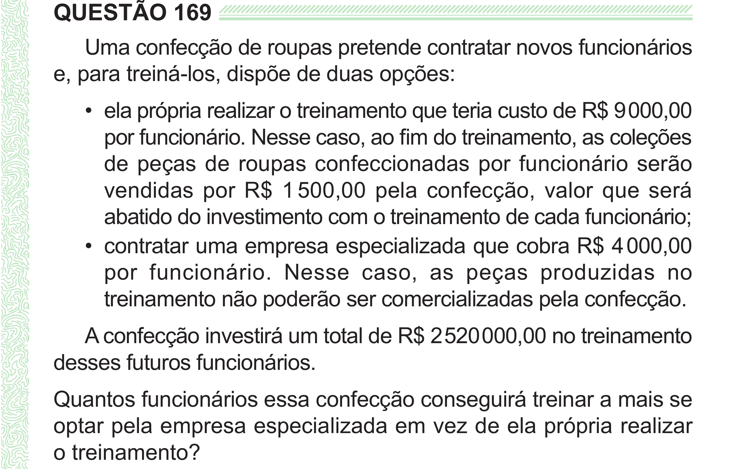 Enunciado original completo da questão 169 do ENEM 2024 - 2º Dia – Caderno 8 – Verde (Superampliada) – Reaplicação/PPL, página 83.
