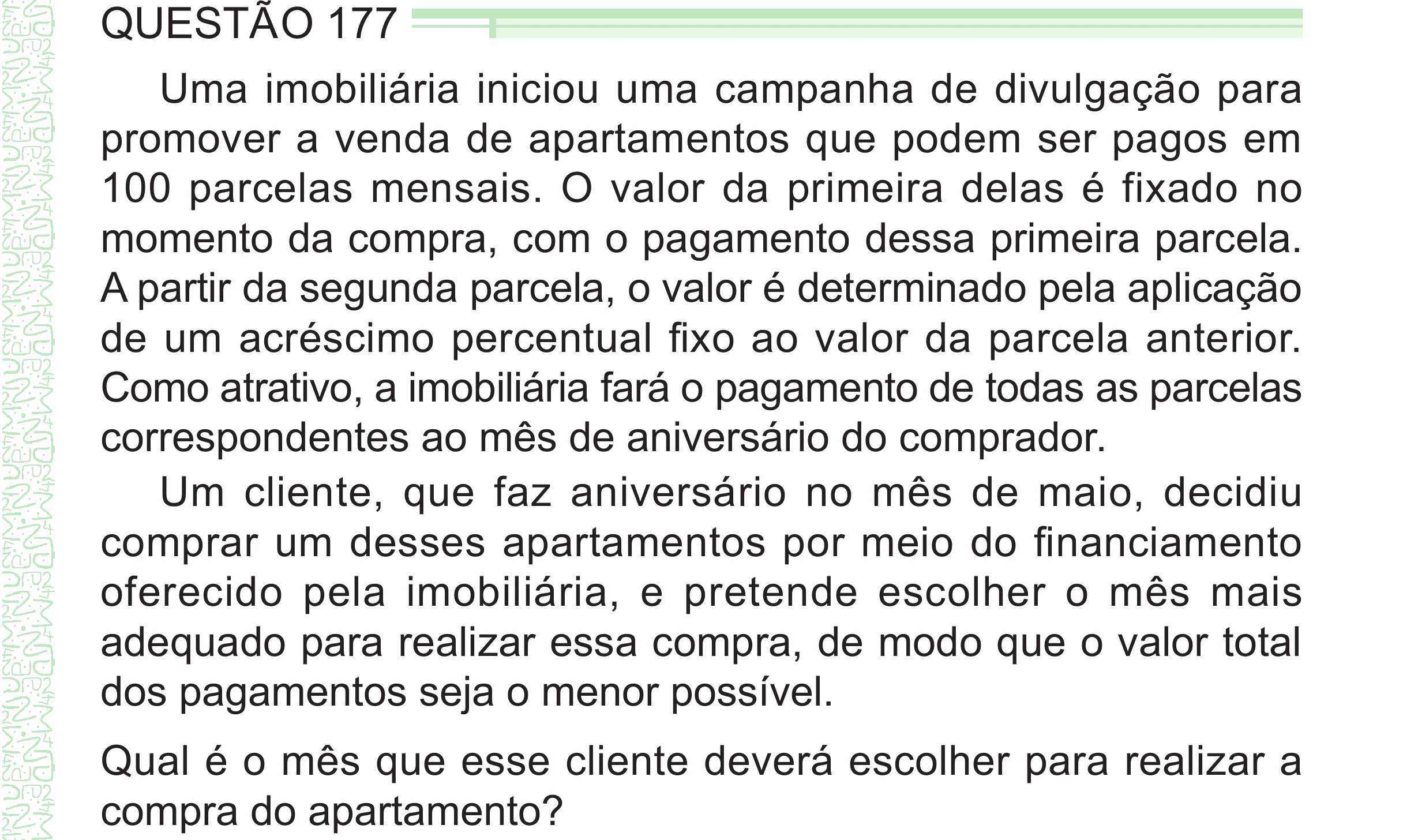 Enunciado original completo da questão 177 do ENEM 2024 - 2º Dia – Caderno 8 – Verde – Aplicação Regular - (Superampliada), página 91.