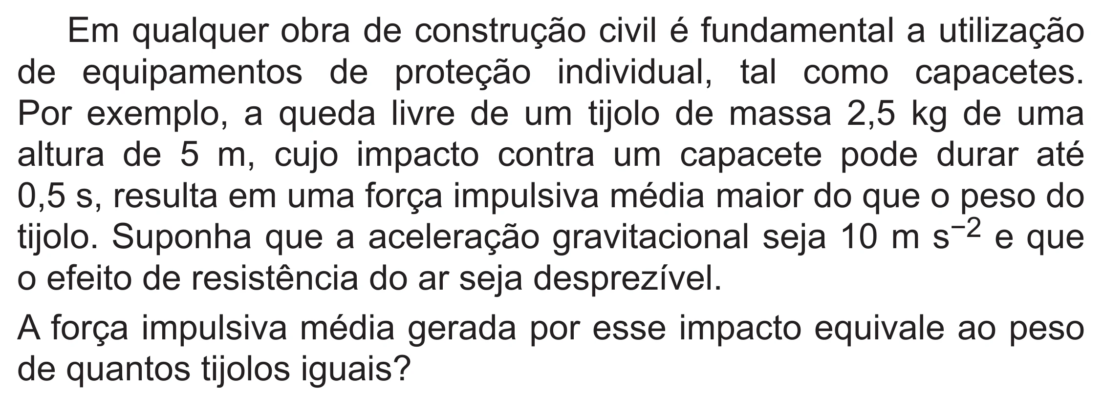 Enunciado original completo da questão 118 do ENEM 2019 - 2º Dia – Caderno 6 – Cinza (Superampliada) – Aplicação Regular, página 27.