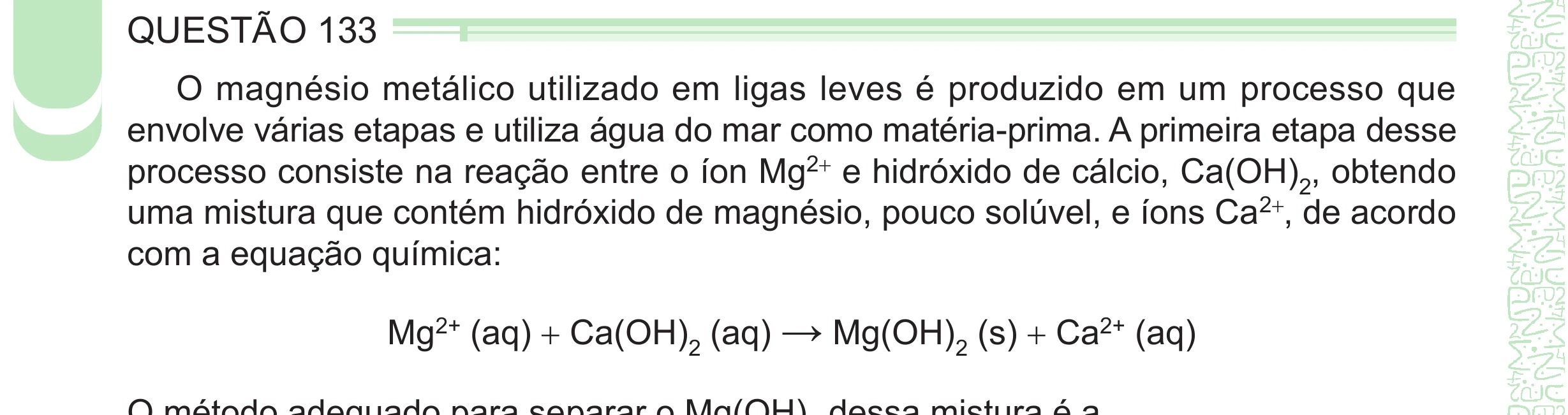 Enunciado original completo da questão 133 do ENEM 2024 - 2º Dia – Caderno 8 – Verde – Aplicação Regular - (Ampliada), página 28.