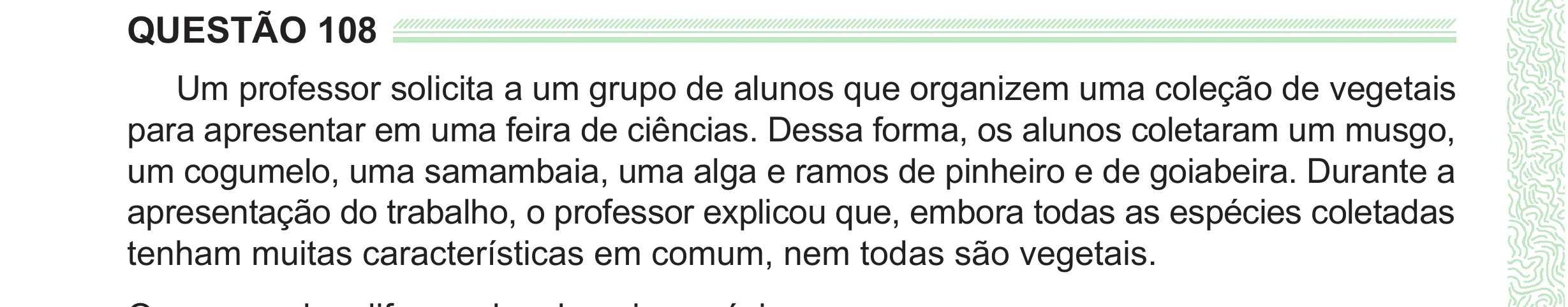 Enunciado original completo da questão 108 do ENEM 2024 - 2º Dia – Caderno 8 – Verde (Ampliada) – Reaplicação/PPL, página 12.