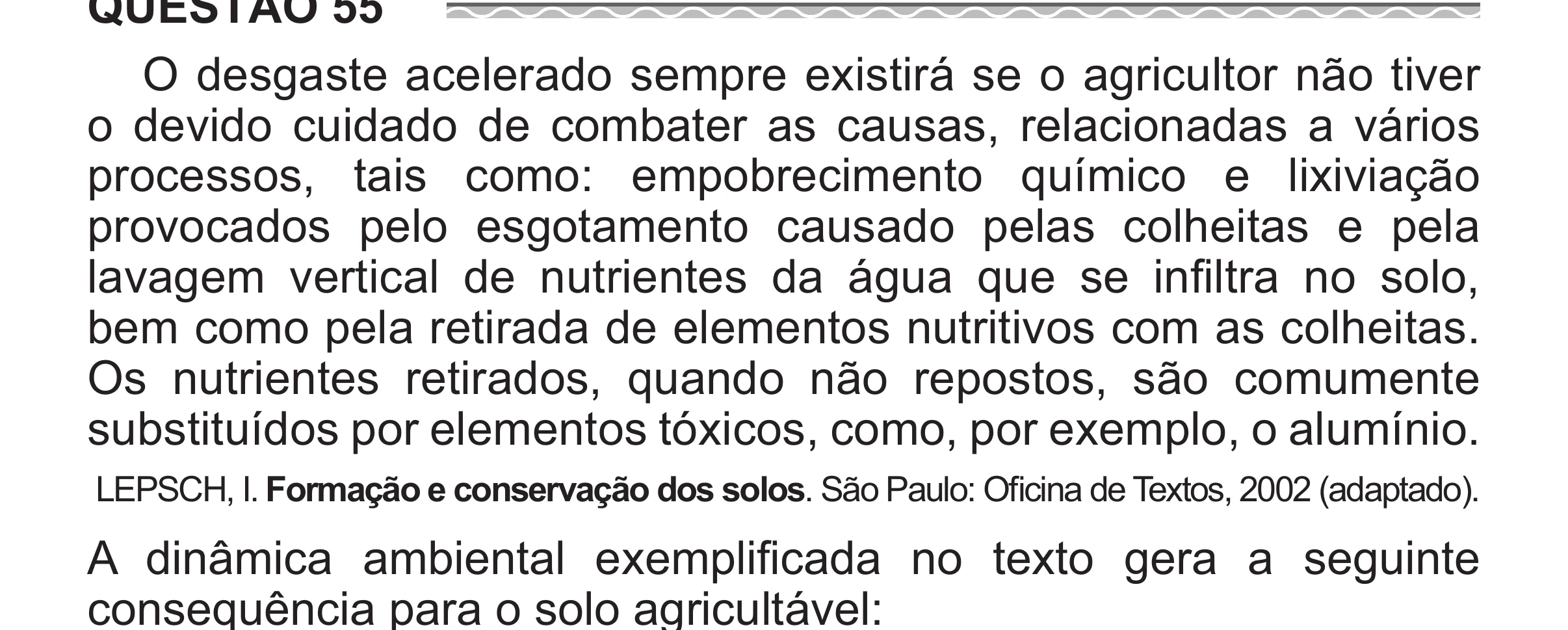 Enunciado original completo da questão 55 do ENEM 2017 - 1º Dia - Caderno 1 - Azul (Superampliada) – Aplicação regular, página 58.