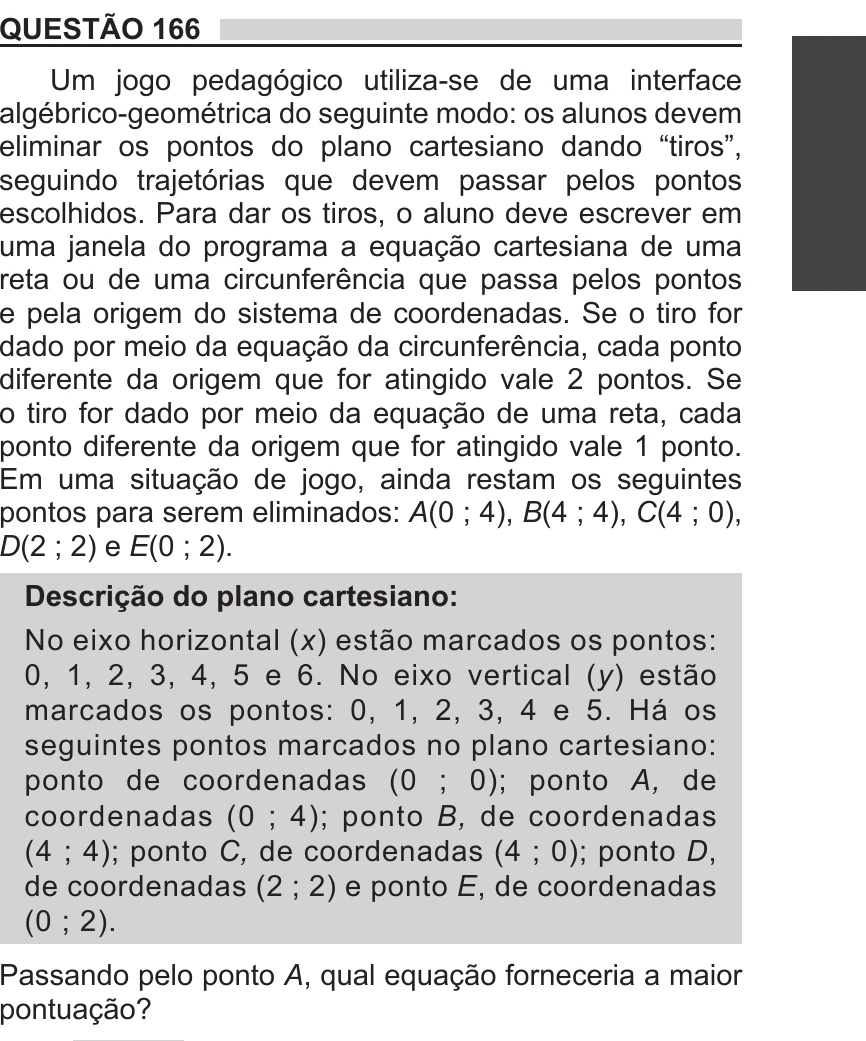 Enunciado original completo da questão 166 do ENEM 2018 - 2º Dia - Caderno 11 – Laranja (Braile e ledor) – Aplicação regular, página 25.
