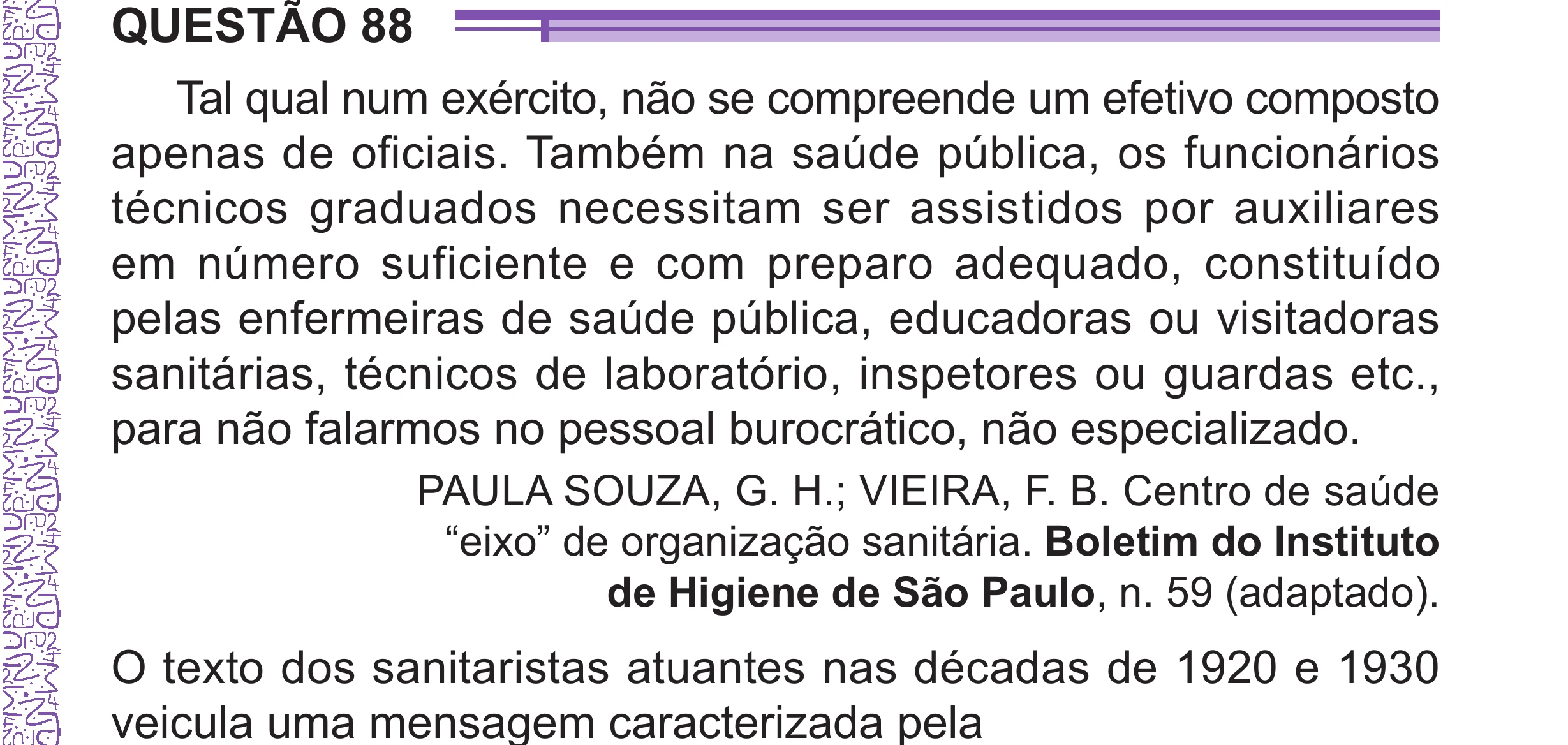 Enunciado original completo da questão 88 do ENEM 2024 - 1º Dia – Caderno 10 – Roxo (Libras) – Aplicação Regular - (Superampliada), página 93.