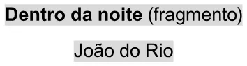 Trecho original com figura, tabela ou fórmula da questão 43 do ENEM 2023 - 1º Dia – Caderno 9 – Laranja (braile e ledor) – Reaplicação/PPL.