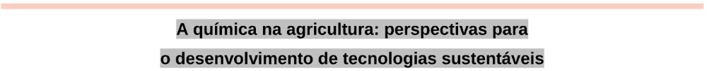 Trecho original com figura, tabela ou fórmula da questão 130 do ENEM 2024 - 2º Dia – Caderno 11 – Laranja (braile e ledor) – Aplicação Regular - Leitor de tela (NVDA).