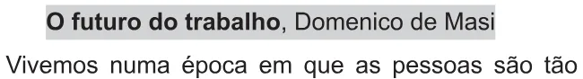 Trecho original com figura, tabela ou fórmula da questão 90 do ENEM 2021 - 1º Dia – Caderno 9 – Laranja (braile e ledor) – Reaplicação/PPL/Segunda Oportunidade.