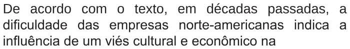Trecho original com figura, tabela ou fórmula da questão 40 do ENEM 2017 - 1º Dia - Caderno 1 - Azul – Reaplicação/PPL.