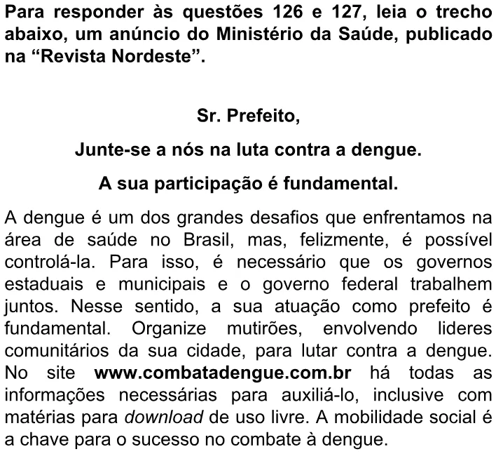 Alternativa E da questão 125 do ENEM 2009 - 2º Dia - Caderno 6 – Cinza - Ledor.