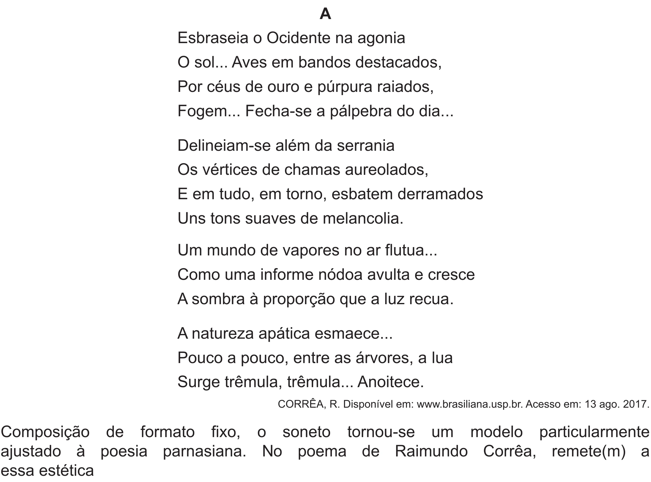 Soneto A, de Raimundo Corrêa, e enunciado completo sobre a estética parnasiana, conforme a prova original do ENEM 2019.